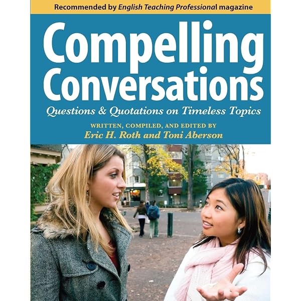 Compelling American Conversations: Questions and Quotations for